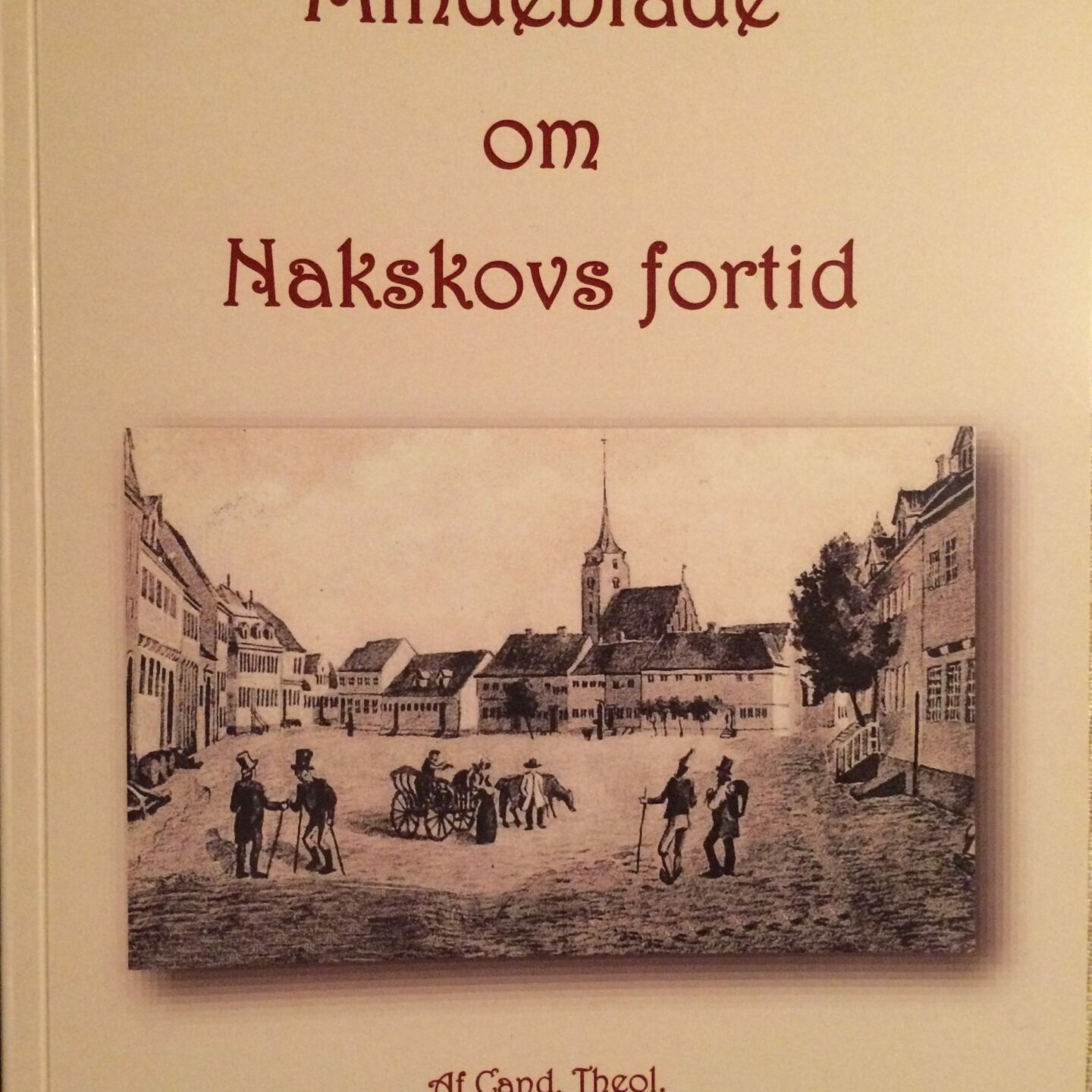 bogens forside mindeblade om Nakskovs fortid